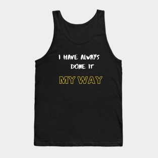 My Way Tank Top